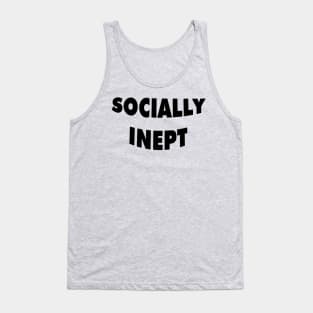 Socially Inept Tank Top